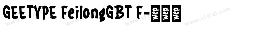 GEETYPE FeilongGBT F字体转换